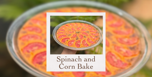 Spinach and Corn Bake
